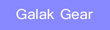 Galak Gear
